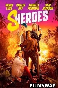 Sheroes 2023 Hollywood Hindi Dubbed Movie Download Filmywap